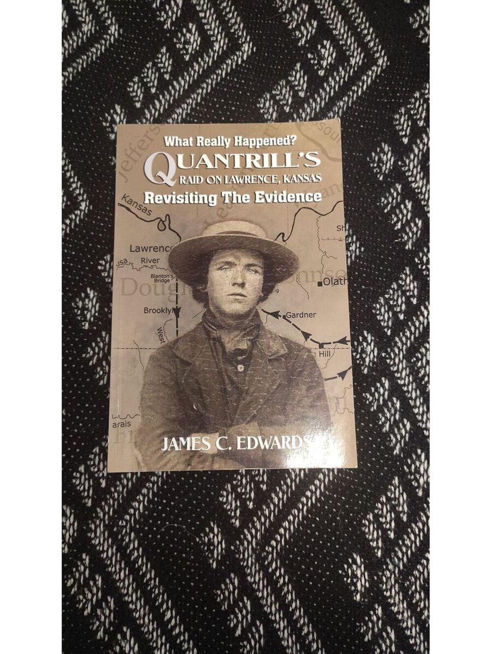 Quantrill's Raid on Lawrence Kansas James C Edwards 2021 First Edition Civil War